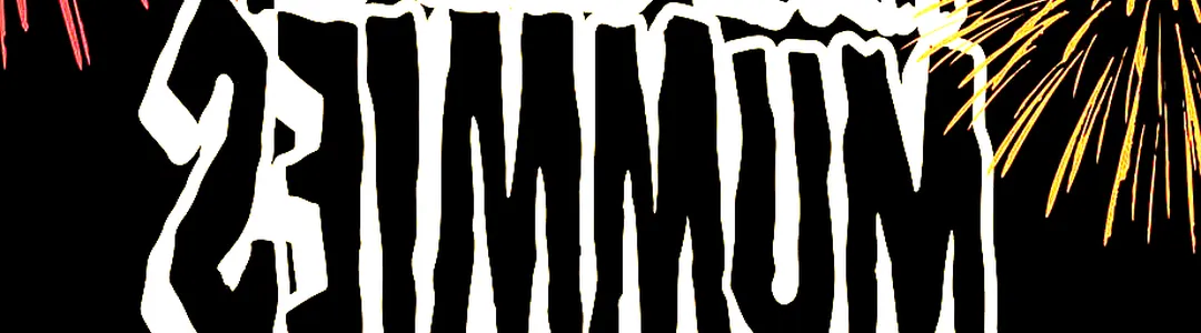 Here Come The Mummies