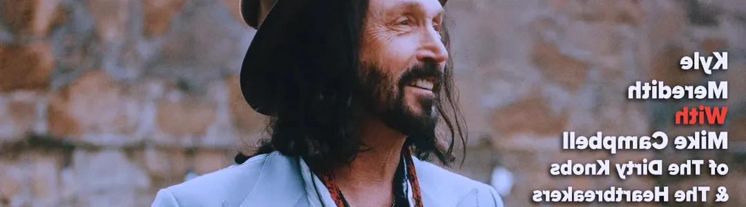 Mike Campbell and The Dirty Knobs